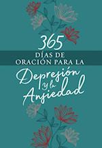 365 Días de Oración Para La Depresión Y La Ansiedad