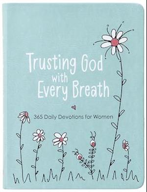 Trusting God with Every Breath