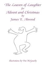 The Leaven of Laughter for Advent and Christmas