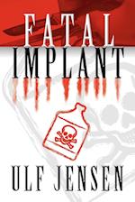 Fatal Implant