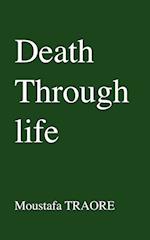 Death Through Life