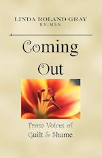Coming Out from Voices of Guilt & Shame