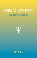 Emily Dickinson, Accidental Buddhist