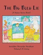 The Big Bold Lie