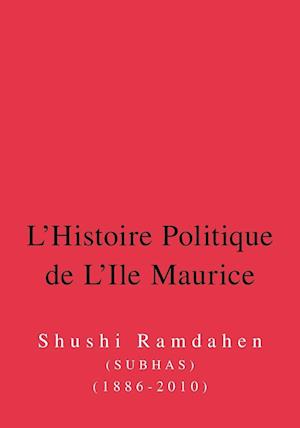 L'Histoire Politique de L'Ile Maurice