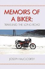 Memoirs of a Biker: Traveling the Long Road 