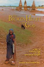 The Broken Heart of God: A Life of Wandering in the Spiritual Jungle 