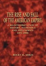 The Rise and Fall of the American Empire