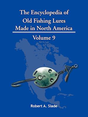 The Encyclopedia of Old Fishing Lures