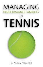 Managing Performance Anxiety in Tennis