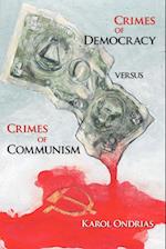 Crimes of Democracy Versus Crimes of Communism