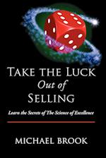 Take the Luck Out of Selling