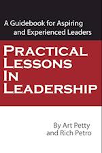 Practical Lessons in Leadership