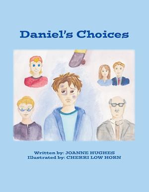 Daniel's Choices