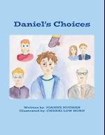 Daniel's Choices