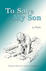 To Save My Son