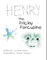 Henry the Prickly Porcupine