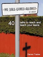 No Ball Games Allowed