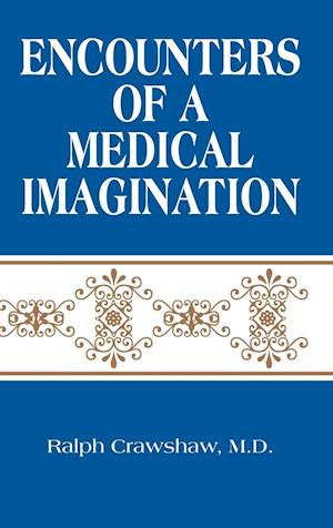 Encounters of a Medical Imagination