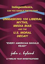 Unmasking 100 Liberal Myths, Media Bias, and the U.S. Moral Decay!