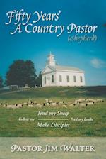 Fifty Years a Country Pastor (Shepherd)