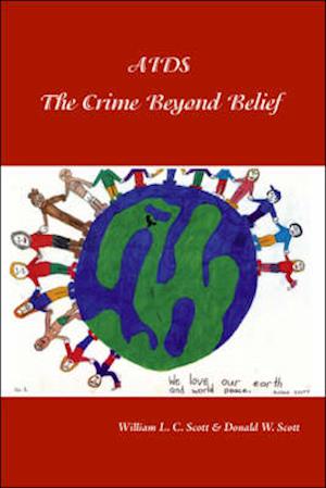 Aids: the Crime Beyond Belief