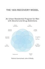The 1835 Recovery Model: An Urban Residential Program for Men with Alcohol and Drug Addictions 
