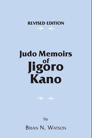 Judo Memoirs of Jigoro Kano