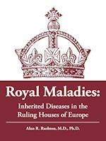 Royal Maladies