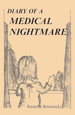 Diary of a Medical Nightmare