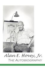 Alan E. Hovey, Jr. the Autobiography