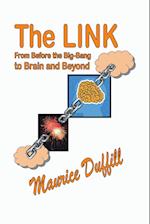 The Link: From Before the Big-Bang to Brain and Beyond 