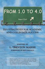 From 1.0 to 4.0: Ten Strategies for Academic and Collegiate Success 