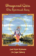 Bhagavad Gita- The Spiritual Song