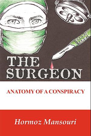 The Surgeon - Anatomy of a Conspiracy