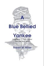 A Blue Bellied Yankee
