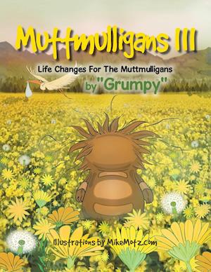 Muttmulligans Iii: Life Changes for the Muttmulligans