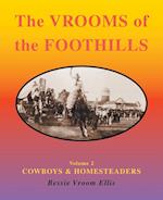 The Vrooms of the Foothills, Volume 2: Cowboys & Homesteaders 