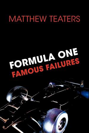Formula One Famous Failures