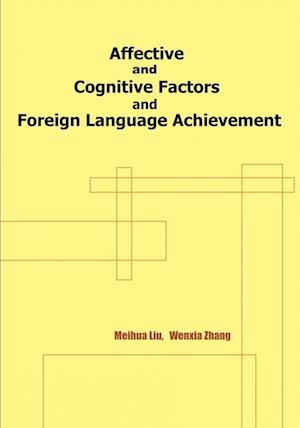 Affective and Cognitive Factors and Foreign Language Achievement