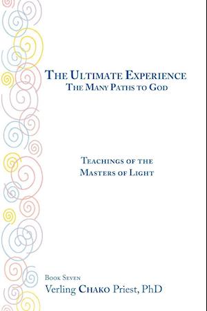 The Ultimate Experience / the Many Paths to God