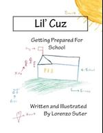 Lil' Cuz: Getting Prepared for School 