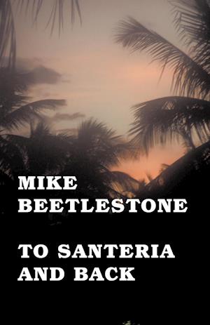 To Santeria and Back