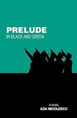 Prelude in Black and Green