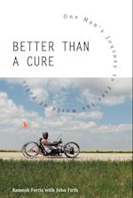 Better Than a Cure