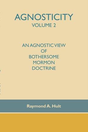 Agnosticity Volume 2