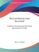 The Lost Masonic Link Recovered