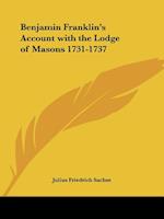 Benjamin Franklin's Account with the Lodge of Masons 1731-1737