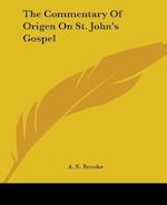 The Commentary Of Origen On St. John's Gospel