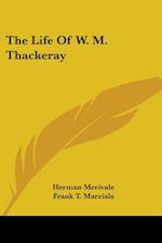 The Life Of W. M. Thackeray